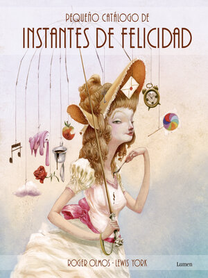 cover image of Pequeño catálogo de Instantes de Felicidad